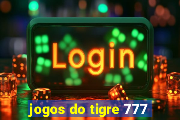 jogos do tigre 777